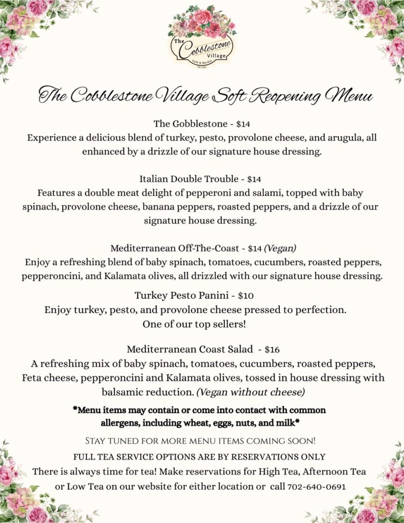 A floral-themed menu titled The Cobblestone Village Soft Reopening Menu listing four sandwiches and a featured tea, with decorative flower borders and elegant text. Contact information and announcement notes appear at the bottom.