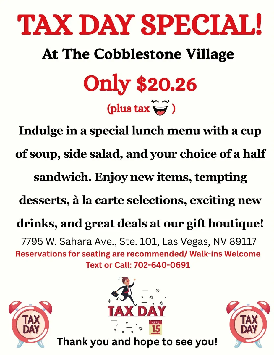 Flyer for TAX DAY SPECIAL! at The Cobblestone Village, offering a lunch menu with soup, side salad, and half sandwich for $20.26 plus tax. Includes location, contact info, and decorative tax day graphics.